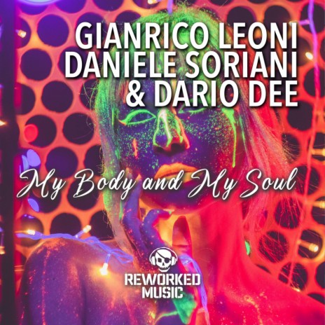 My Body & My Soul (Scalambrin & Sgarro Synth Remix) ft. Daniele Soriani & Dario Dee