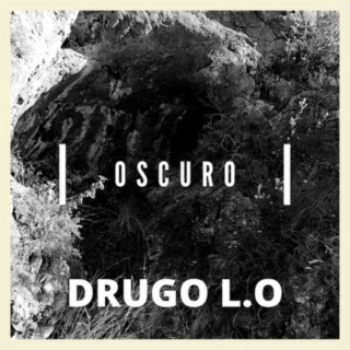 Drugo-L.O Oscuro