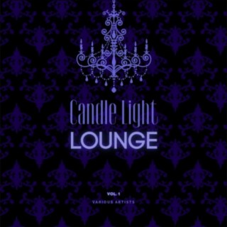 Candle Light Lounge, Vol. 1