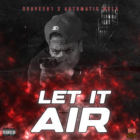 Let It Air ft. Automatic Mula | Boomplay Music