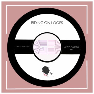 Riding On Loops