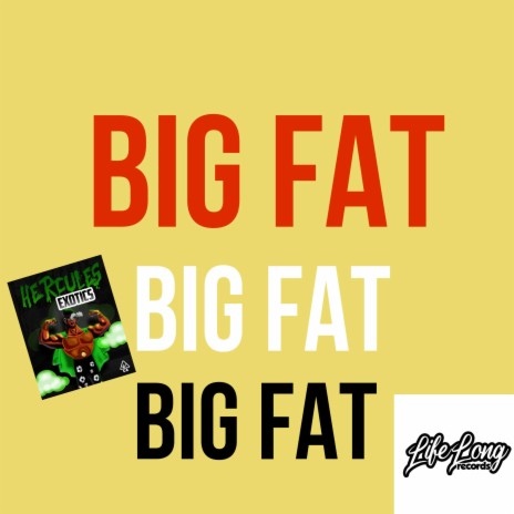 Big Fat | Boomplay Music