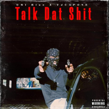 Talk Dat Shit ft. POxLO | Boomplay Music