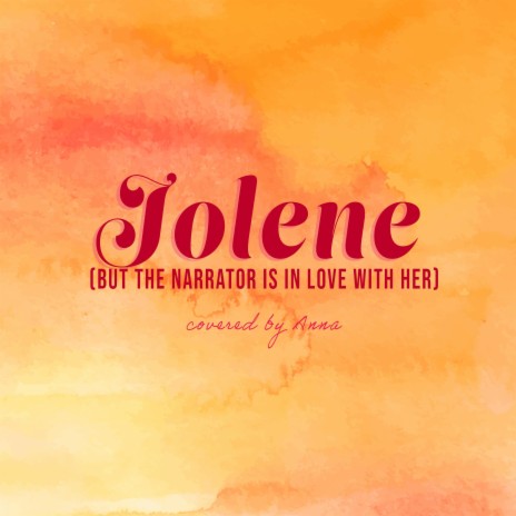 Jolene (But the narrator is in love with her) | Boomplay Music