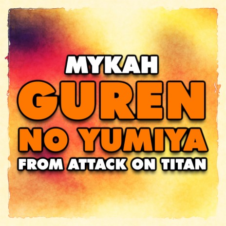 Guren no Yumiya (From Attack on Titan) | Boomplay Music