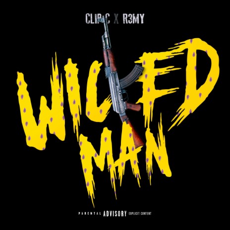 Wicked Man ft. R3my
