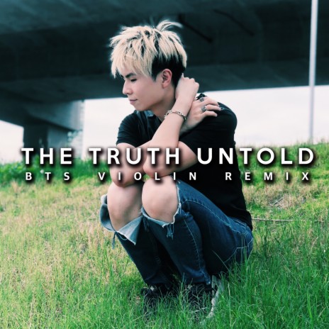 The Truth Untold (Violin Remix) | Boomplay Music