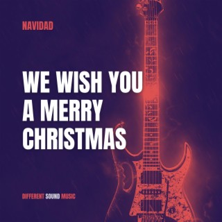 We Wish You a Merry Christmas Rock (Traditional carol)