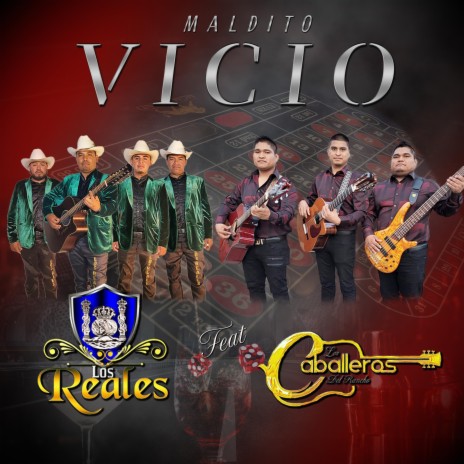 Maldito Vicio ft. Los Reales | Boomplay Music