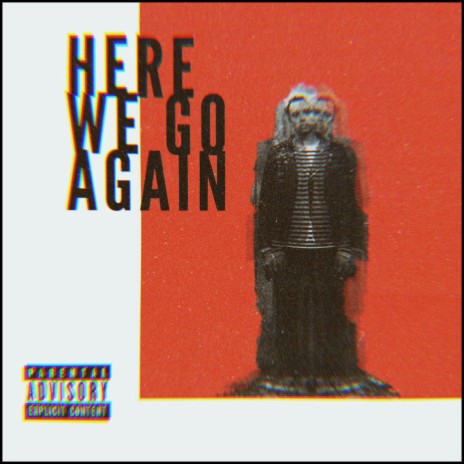 here we go again | Boomplay Music