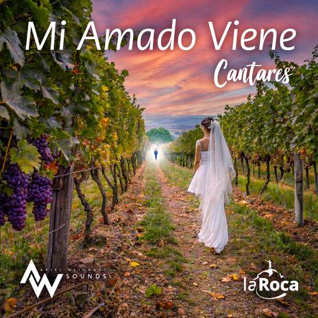 Mi Amado Viene (Cantares) ft. Natalia Weigandt | Boomplay Music