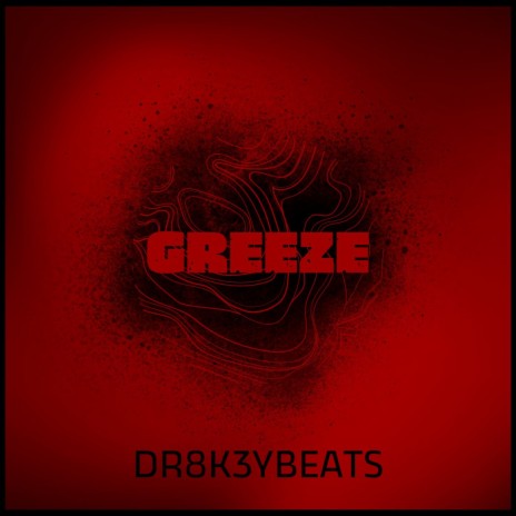 Greeze | Boomplay Music