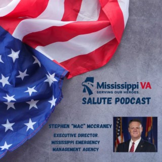 Lt. Colonel (Ret.) Stephen McCraney - Executive Director of the Mississippi Emergency Management Agency