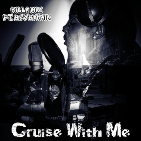 Cruise With Me ft. BeybyNaik | Boomplay Music