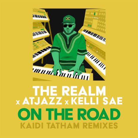 On The Road (Kaidi Tatham Remix) ft. The Realm, Kelli Sae & Kaidi Tatham | Boomplay Music