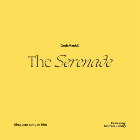 The Serenade ft. Marcus Landry | Boomplay Music