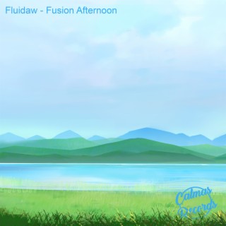 Fusion Afternoon