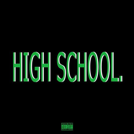 High School | Boomplay Music