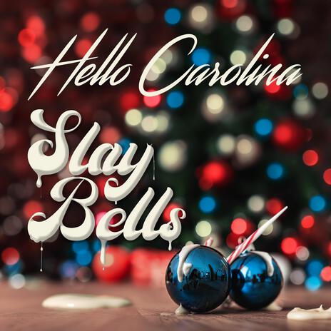 Slay Bells | Boomplay Music