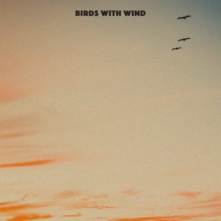 Birds With Wind
