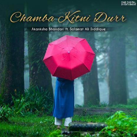 Chamba Kitni Durr ft. Salamat Ali Siddique | Boomplay Music