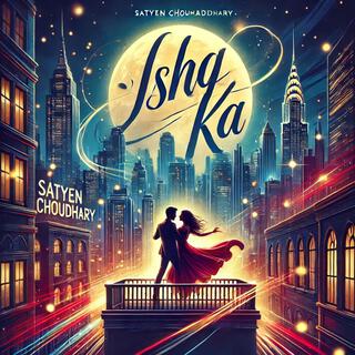 Ishq Ka lyrics | Boomplay Music