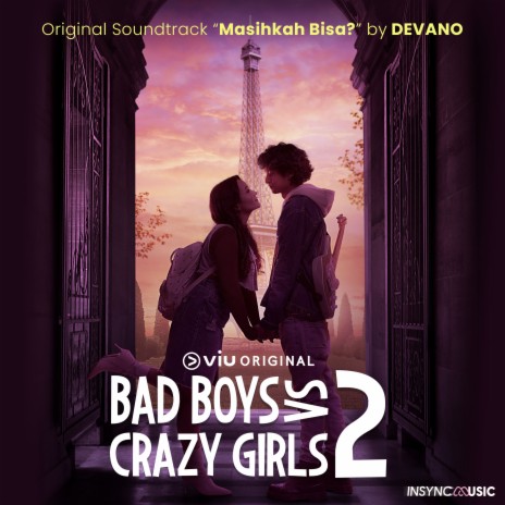 Masihkah Bisa? (From Viu Original Bad Boys Vs Crazy Girls 2) | Boomplay Music