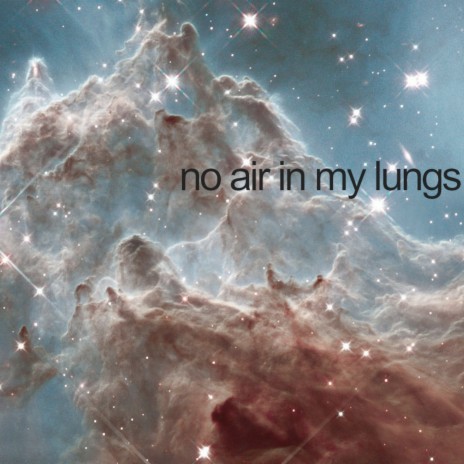 No Air in My Lungs | Boomplay Music