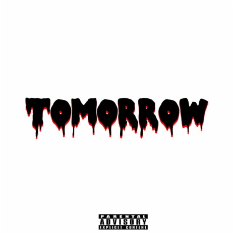 Tomorrow | Boomplay Music