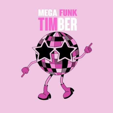 MEGA TIMBER | Boomplay Music