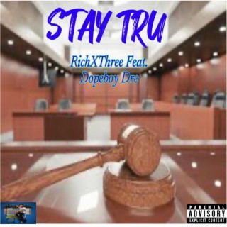 STAY TRU lyrics | Boomplay Music