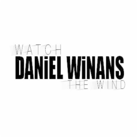 Watch the Wind | Boomplay Music