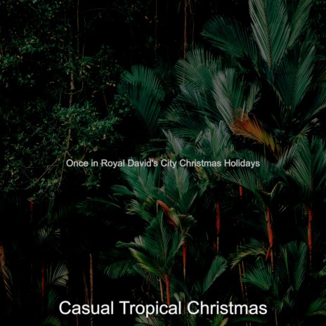 (The First Nowell) Tropical Christmas | Boomplay Music