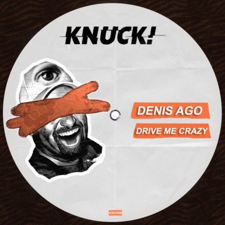 Drive Me Crazy (Original Mix) | Boomplay Music