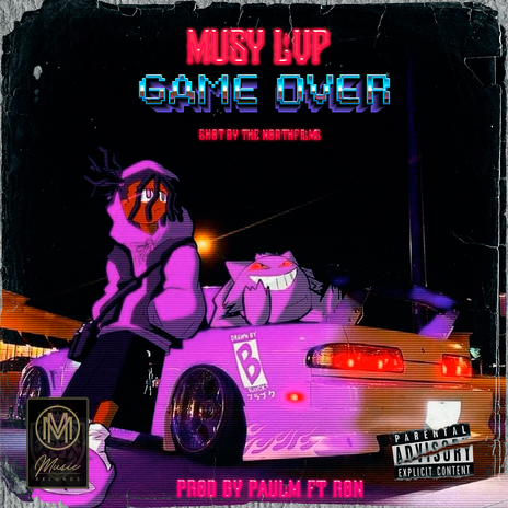 GAME OVER ft. PaulM & RØN | Boomplay Music