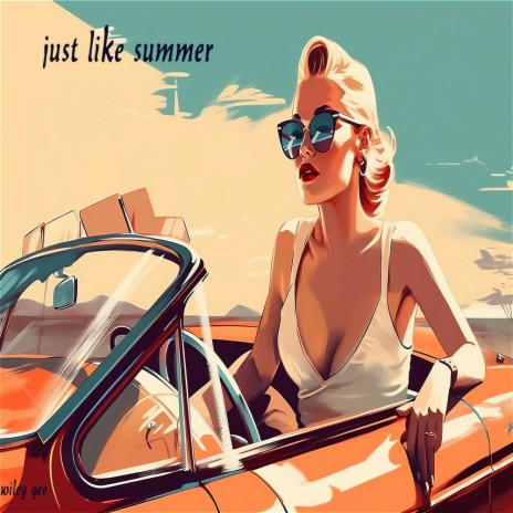 just like summer | Boomplay Music