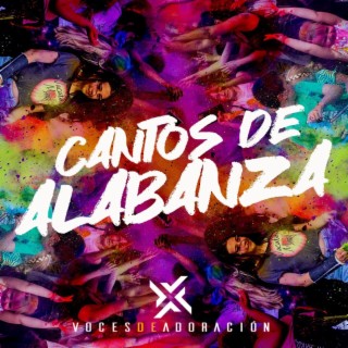 Cantos de Alabanza lyrics | Boomplay Music