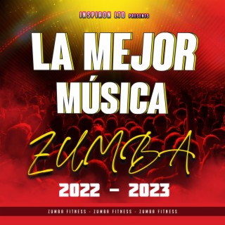 La Mejor Música Zumba 2022-2023