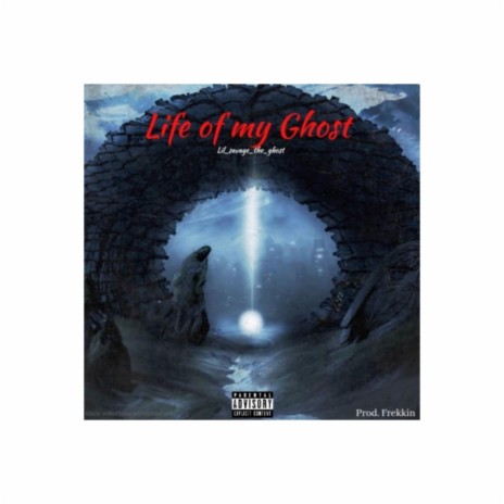 Life of my Ghost | Boomplay Music