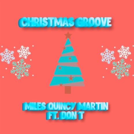 Christmas Groove ft. Don T | Boomplay Music