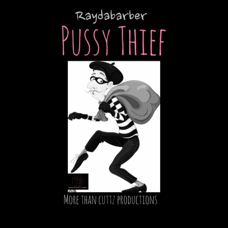 Pussy Thief | Boomplay Music