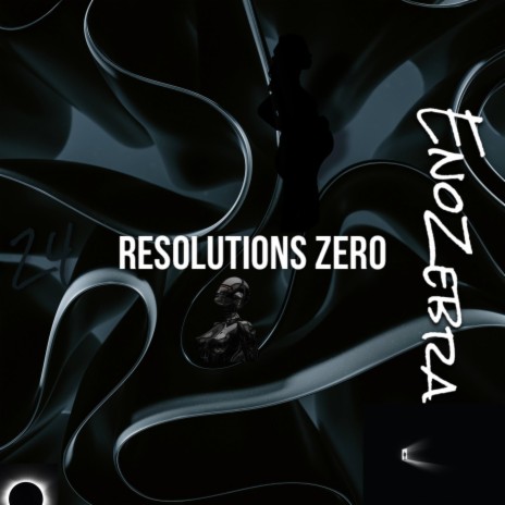 Resolutions Zero | Boomplay Music