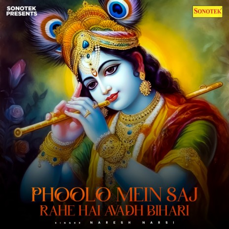 Phoolo Mein Saj Rahe Hai Avadh Bihari | Boomplay Music