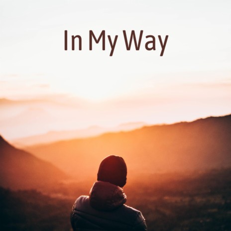 In My Way ft. Jay Cactus & K4pel | Boomplay Music