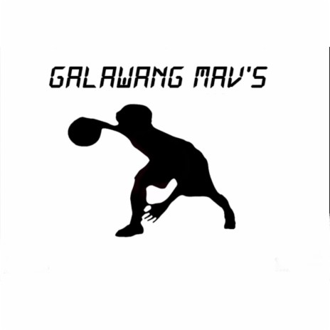 Galawang Mavs | Boomplay Music