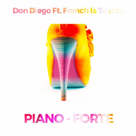 Piano Forte (Original Mix) ft. French la Touche