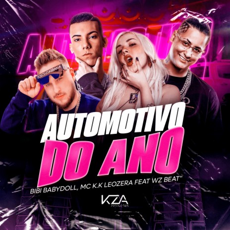 Automotivo do Ano ft. MC K.K, LeoZera & WZ Beat | Boomplay Music