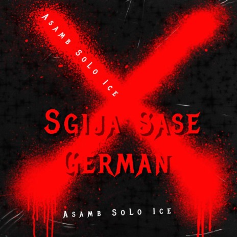 Sgija Sase German | Boomplay Music