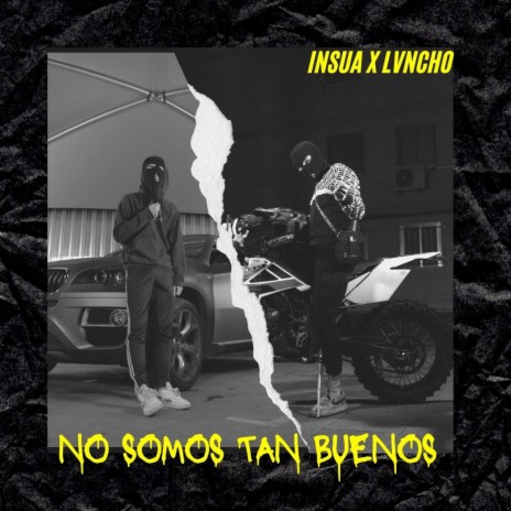 No Somos Tan Buenos ft. Lvncho | Boomplay Music