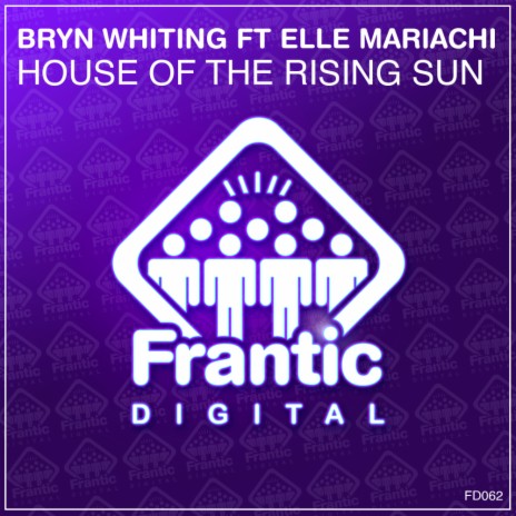 House of The Rising Sun (Radio Edit) ft. Elle Mariachi | Boomplay Music